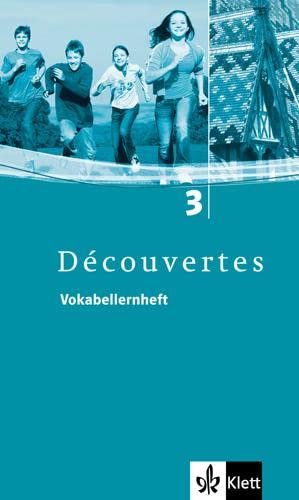 Découvertes 3. Vokabellernheft: Für Französisch als 2. Fremdsprache oder fortgeführte 1. Fremdsprache. Gymnasium