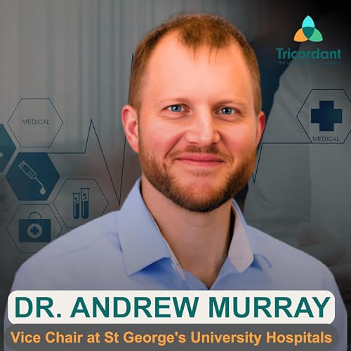 NHS Leadership Crisis for Healthcare Executives to Transform Patient Care with Andrew Murray