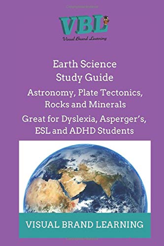 Earth Science: Astronomy, Plate Tectonics, Rocks and Minerals