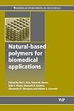 Natural-Based Polymers for Biomedical Applications (Woodhead Publishing Series in Biomaterials)