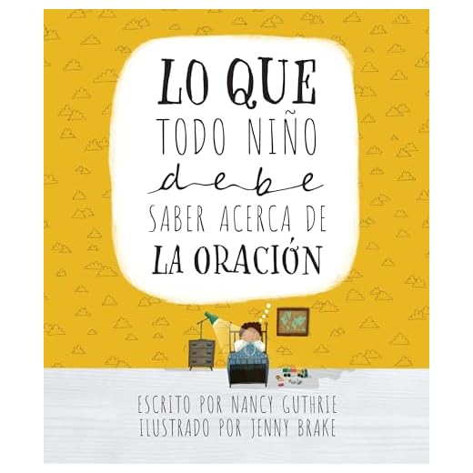 Lo que todo niño debe saber acerca de la oración