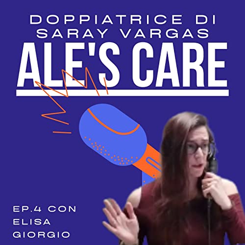 Doppiatrice di Saray Vargas - Ep.4 Chiacchierando con Elisa Giorgio copertina