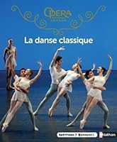 La danse classique 2092574450 Book Cover