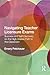 Navigating Teacher Licensure Exams: Success and Self-Discovery on the High-Stakes Path to the Classroom