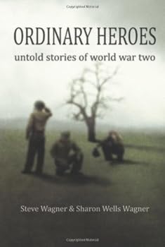 Paperback ORDINARY HEROES: untold stories of WWII Book