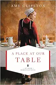 A Place at Our Table (An Amish Homestead Novel) book cover