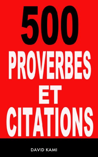 Télécharger 500 proverbes et citations livre En ligne