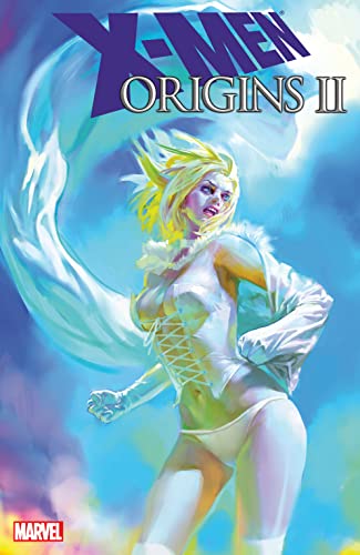 X-Men Origins II (By: Stuart Moore,Roberto Aguirre-Sacasa,Valerie D'Orazio,Adam Freeman)