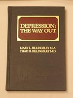 Depression, the way out: The Benessere Center's guide to emotional well-being B0006EQEQE Book Cover