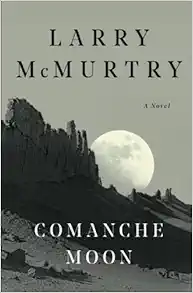 Comanche Moon : A Novel book cover