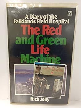 Paperback Red and Green Life Machine: Diary of the Falklands Field Hospital Book