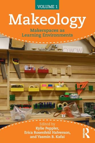 Makeology: Makerspaces As Learning Environments (1) view 2