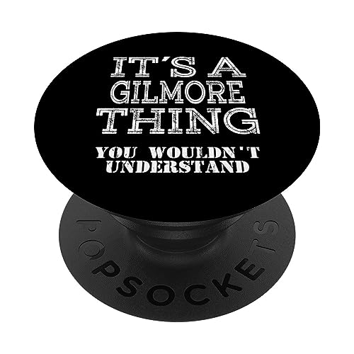 It's a gilmore thing you wouldnt understand matching family popsockets klebender popgrip