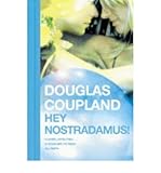 [(Hey Nostradamus!)] [ By (author) Douglas Coupland ] [March, 2009] - Douglas Coupland