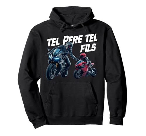 Tel Padre Tel Hijo Motero Regalo Humor Moto Carrera Sudadera con Capucha