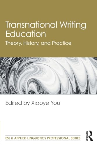 Transnational Writing Education (ESL & Applied Linguistics Professional Series)