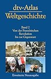 dtv atlas philosophie online  dtv-Atlas Weltgeschichte: Band 2: Von der Französischen Revolution bis zur Gegenwart  Aktualisierte und erweiterte Neuausgabe