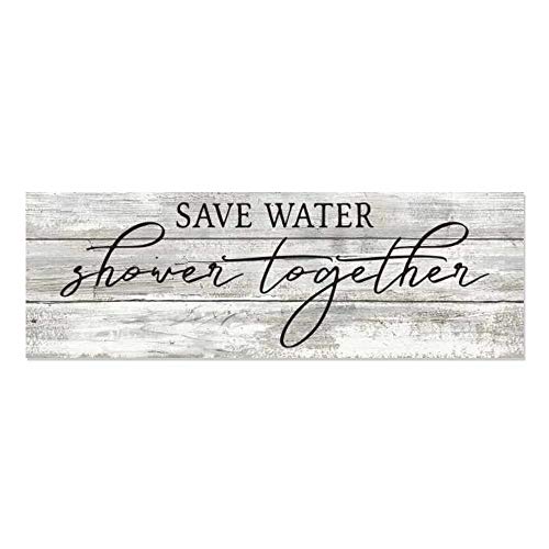 Chico Creek Signs Save Water, Shower Together Farmhouse Bathroom Funny Home Decor Wood Sign Gift 6 x 18 Wood Sign B3-06180062013