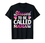 Photo Gallery blessed to be chiamato mamaw camicie, funny mothers day nonna maglietta Photo Gallery blessed to be chiamato mamaw camicie, funny mothers day nonna maglietta