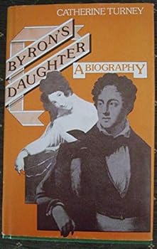 Hardcover Byrons Daughter a Biography Book