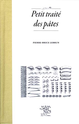 Télécharger Petit traité des pâtes Livre eBook France