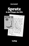 nva militaria berlin  »Sprutz«. In den Fängen der NVA.