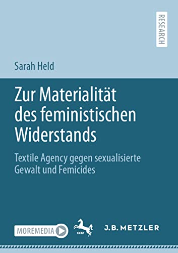 Zur Materialität des feministischen Widerstands: Textile Agency gegen sexualisierte Gewalt und Femicides (German Edition)