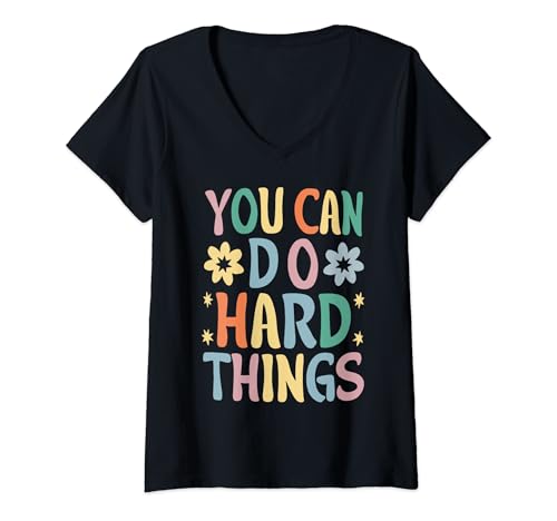 Mujer You Can Do Hard Things Colorful Motivational Camiseta Cuello V