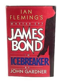 Hardcover James Bond Icebreaker by John E. Gardner 1983 Ian Fleming Hardcover/DJ VGC Book