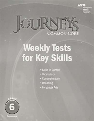 Journeys: Common Core Weekly Assessments Grade 6