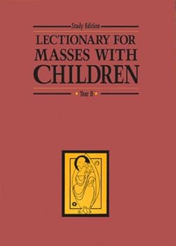 Paperback Lectionary for Masses With Children: Year B (Study Edition) Book
