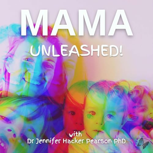 『MAMA, UNLEASHED! - Thrive in Motherhood』のカバーアート