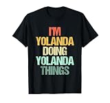 Refranes divertidos de Yolanda, divertidos diseños de nombres de Yolanda, refranes divertidos de la familia Yolanda, diseño divertido de nombre de Yolanda, refranes divertidos de nombre de familia Yolanda, divertido diseño de reunión familiar Yolanda, diseños divertidos de Yolanda: I'm Yolanda Doing Yolanda Things