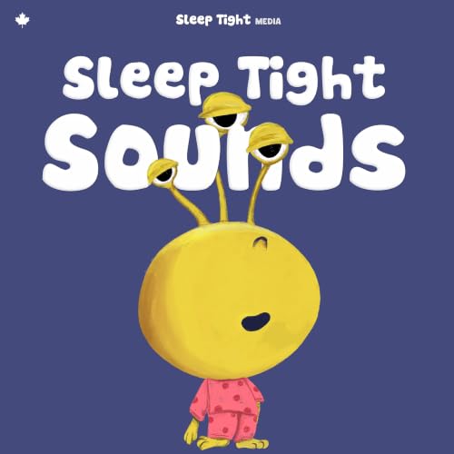 Sleep Tight Sounds - Calming Soundtracks for Kids cover art