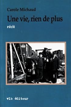 Paperback Une Vie Rien de Plus [French] Book