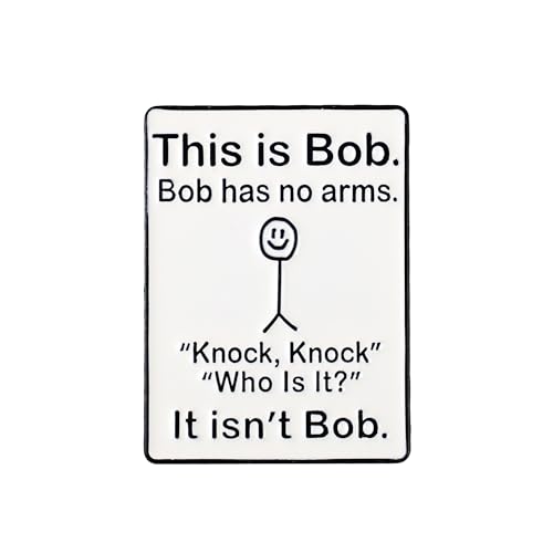 This Is Bob Bob Has No Arms Pin Brooch