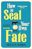 Cover zum Buch How To Seal Your Own Fate