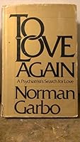 To love again: A psychiatrist's search for love 0070228159 Book Cover