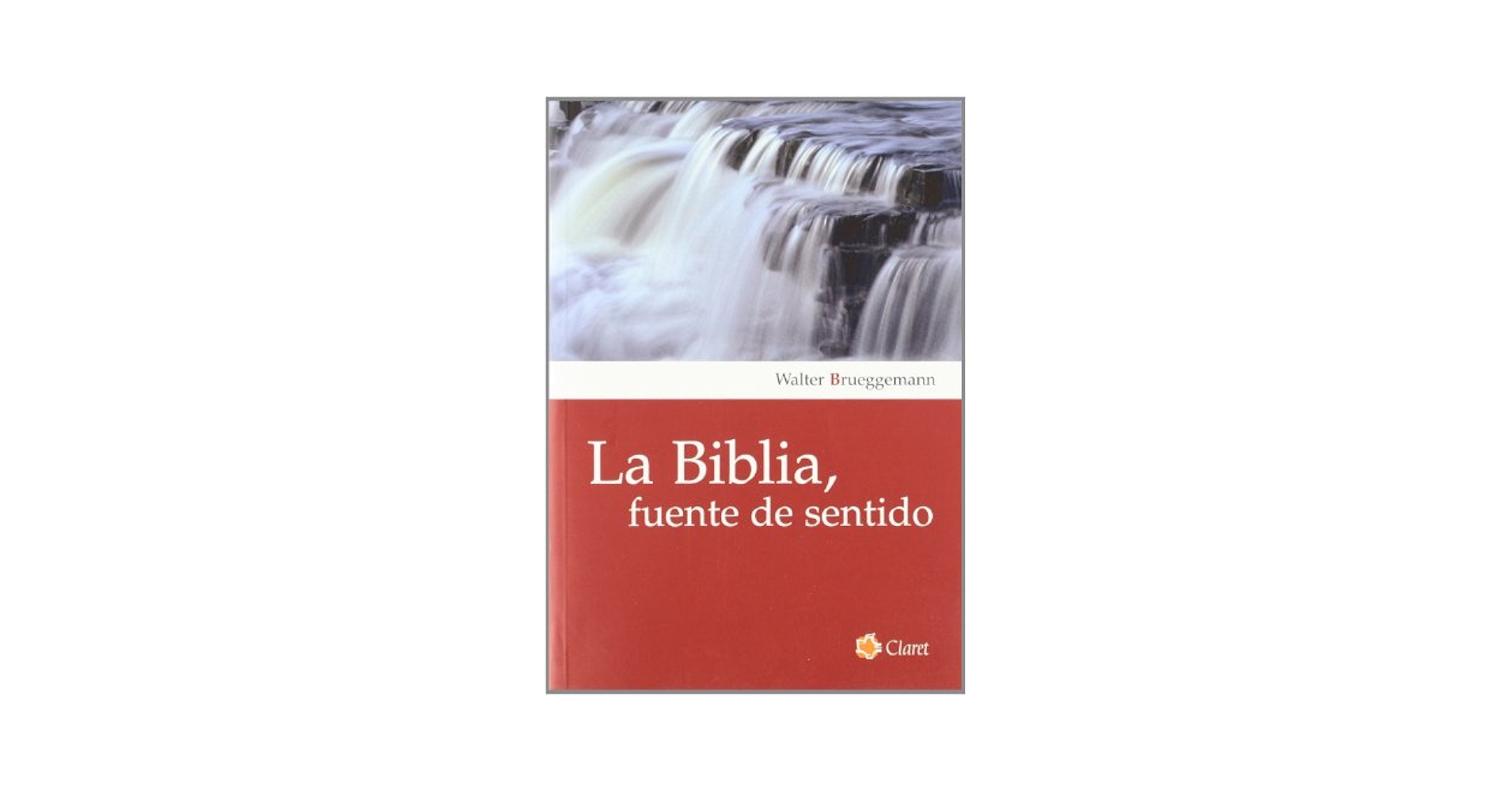 Amazon.com: La Biblia, fuente de sentido: 9788498460735