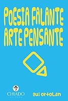 Poesia Falante Arte Pensante 9895161808 Book Cover