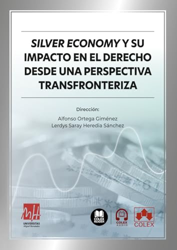 Silver economy y su impacto en el Derecho desde una perspectiva transfronteriza (monografico)