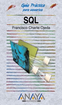 Paperback SQL (Guia Practicas para Usuarios / Practical Users Guide) (Spanish Edition) [Spanish] Book
