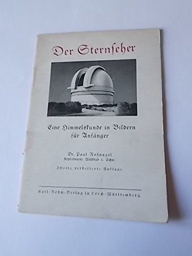 Der Sternseher. Eine Himmelskunde in Bildern für Anfänger