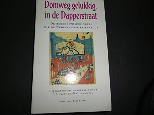 Domweg gelukkig, in de Dapperstraat - De bekendste gedichten uit de
