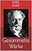 Gesammelte Werke (Vollständige und illustrierte Ausgaben: Winnetou-Romane, Orientzyklus, Der Schatz im Silbersee u.v.m.)