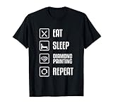 Diamond Painting Eat Sleep Repeat Hobby Pictures Tools 5D T-Shirt