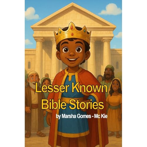 Lesser-Known Stories of the Bible by Marsha Gomes-McKie episode artwork