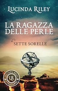 Vedi scheda su Amazon La ragazza delle perle. Le sette sorelle