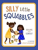 Photo Gallery silly little squabbles : dealing with conflict (reframe kids & co.) (english edition)