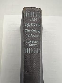 Hardcover San Quentin. The Story of a Prison Book
